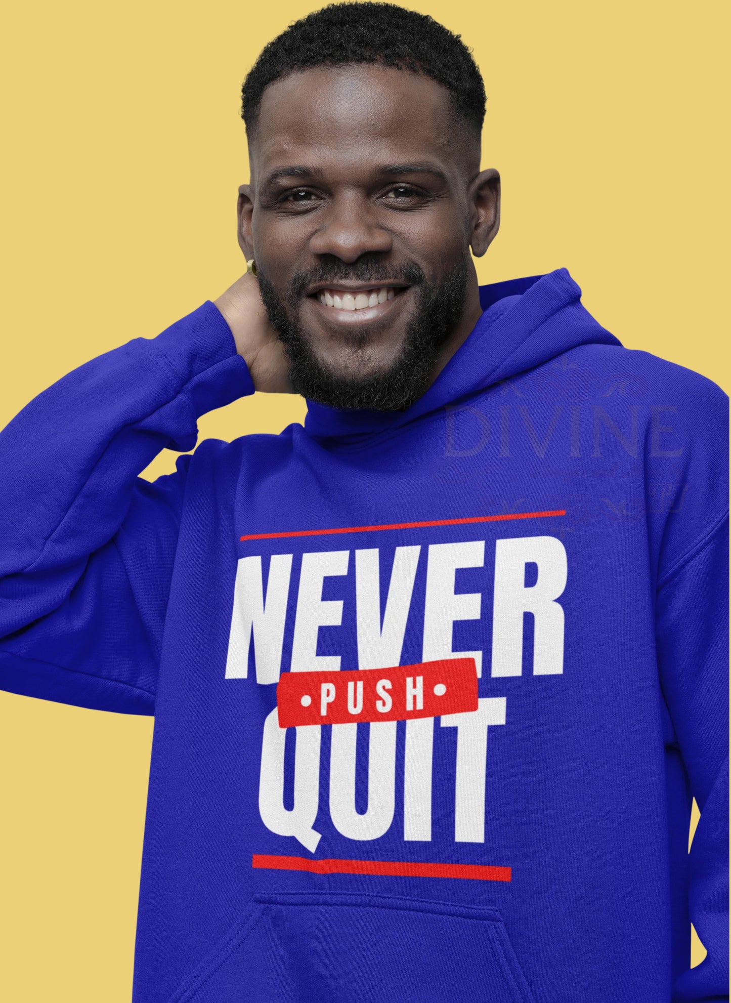 Never Quit Push Hoodie – Motivational Graphic Hoodie for Men & Women