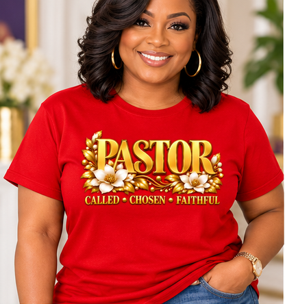 Pastor T-Shirt - Called, Chosen & Faithful