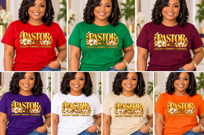 Pastor T-Shirt - Called, Chosen & Faithful