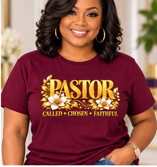 Pastor T-Shirt - Called, Chosen & Faithful