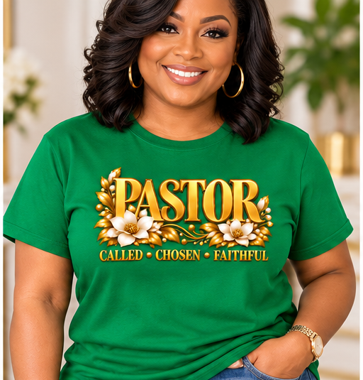 Pastor T-Shirt - Called, Chosen & Faithful