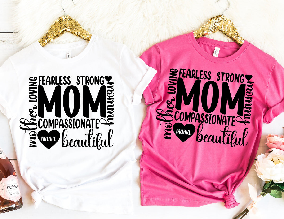 Mom T-Shirt, Mother, Loving, Fearless, Strong, Mama, Beautiful, Mommy, Compassionate, Pink, Cotton, Church Mother Shirt, Mother's Day Gift