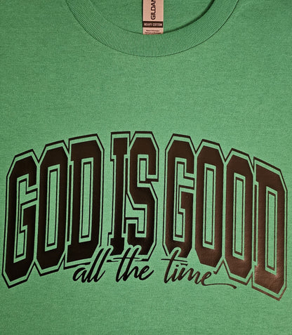 GOD IS GOOD All the Time T-Shirt, Christian T-Shirt, Christian Shirt for Men, Christian Shirt for Women, Faith Based Tees, Unisex Christian