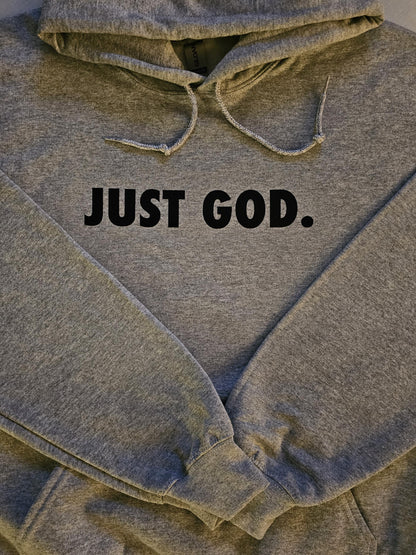 Just God Hoodie, Christian Hoodie, Fathers Day, Faith Based Hoodie, Men and Women Hoodie, Jesus Hoodie, Trendy Sweatshirt, Gift for him