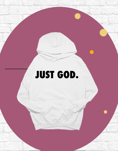 Just God Hoodie, Christian Hoodie, Fathers Day, Faith Based Hoodie, Men and Women Hoodie, Jesus Hoodie, Trendy Sweatshirt, Gift for him