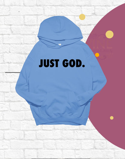Just God Hoodie, Christian Hoodie, Fathers Day, Faith Based Hoodie, Men and Women Hoodie, Jesus Hoodie, Trendy Sweatshirt, Gift for him