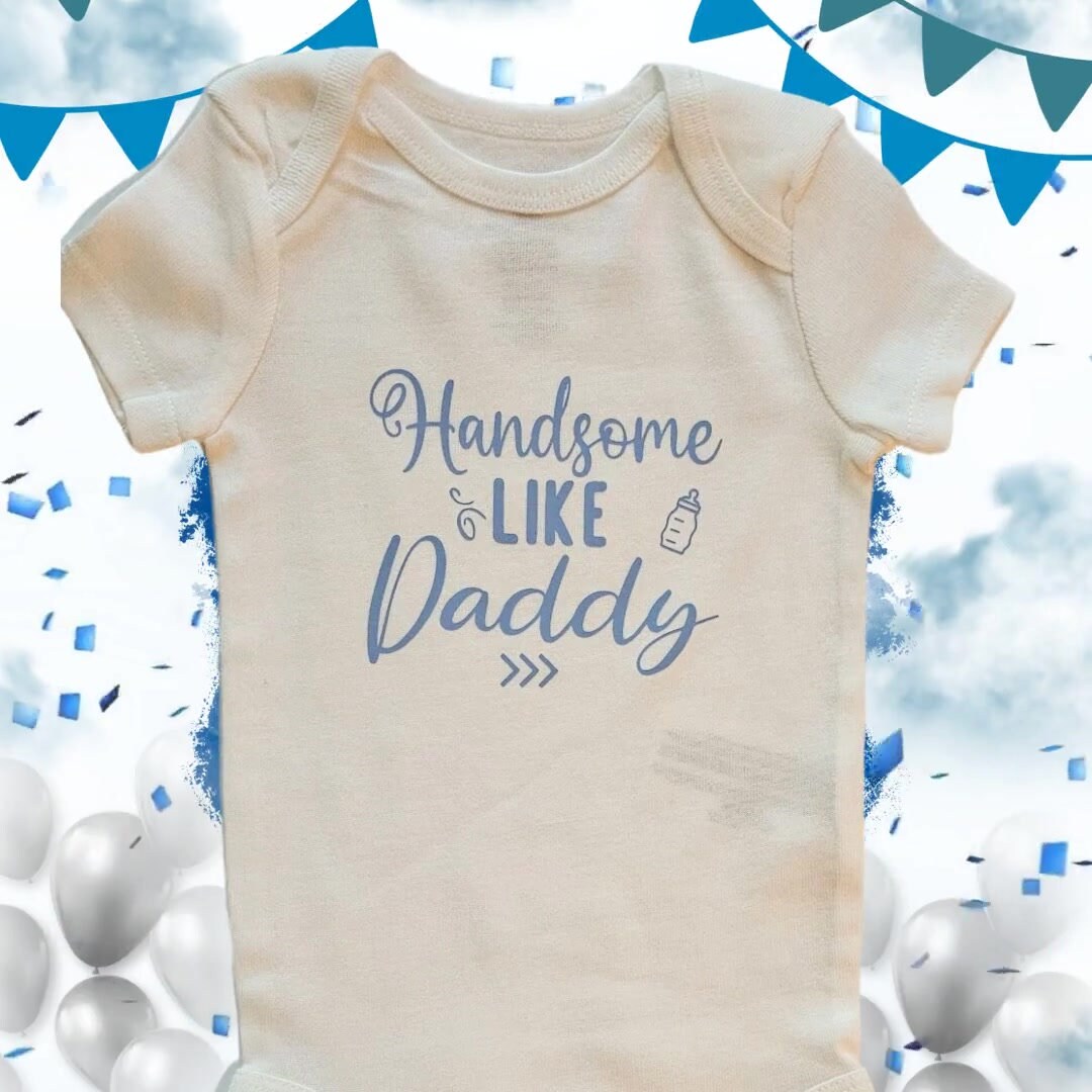 Handsome Like Daddy Baby Onesie, Baby Boy Bodysuit, Newborn Outfit, Ba
