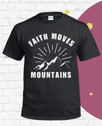 Faith Moves Mountains Christian T-Shirt, Faith T-Shirt, Christian Tee, Trendy Graphic Tee, Bible Shirt, Recovery Shirt, Church Shirt, tshirt