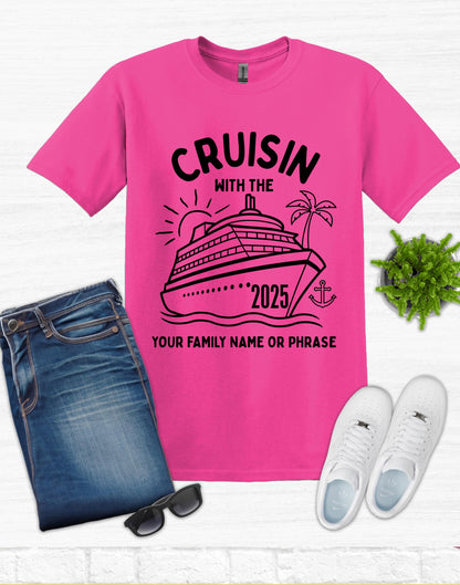 Custom Cruisin with the Family Shirt, Custom Cruisin Shirt, Custom Cruising Shirt, Family Cruise Crew, 2025 T Shirts, Cruise 2025 Shirt