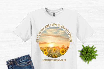 His Mercies Are New Every Morning Shirt, Lamentations 3 TShirt, Christian Shirt, Bible Verse Shirt, Christian Faith Tee, Mother's Day Gift