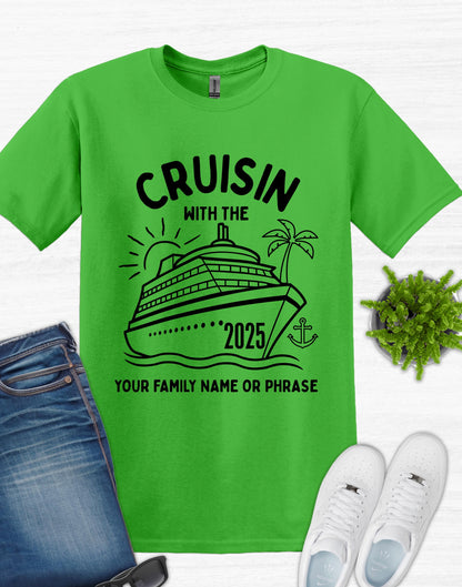 Custom Cruisin with the Family Shirt, Custom Cruisin Shirt, Custom Cruising Shirt, Family Cruise Crew, 2025 T Shirts, Cruise 2025 Shirt