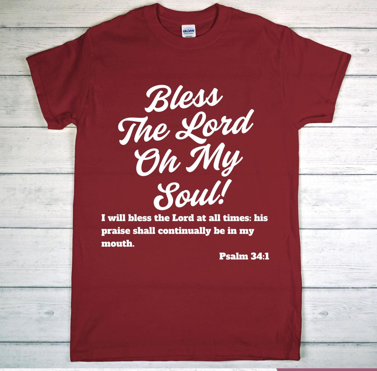 Bless The Lord Oh My Soul, Custom Christian T-shirt, Psalm 34:1, Christian Gift, Religious Shirt, Inspirational Shirt, Christian Clothing