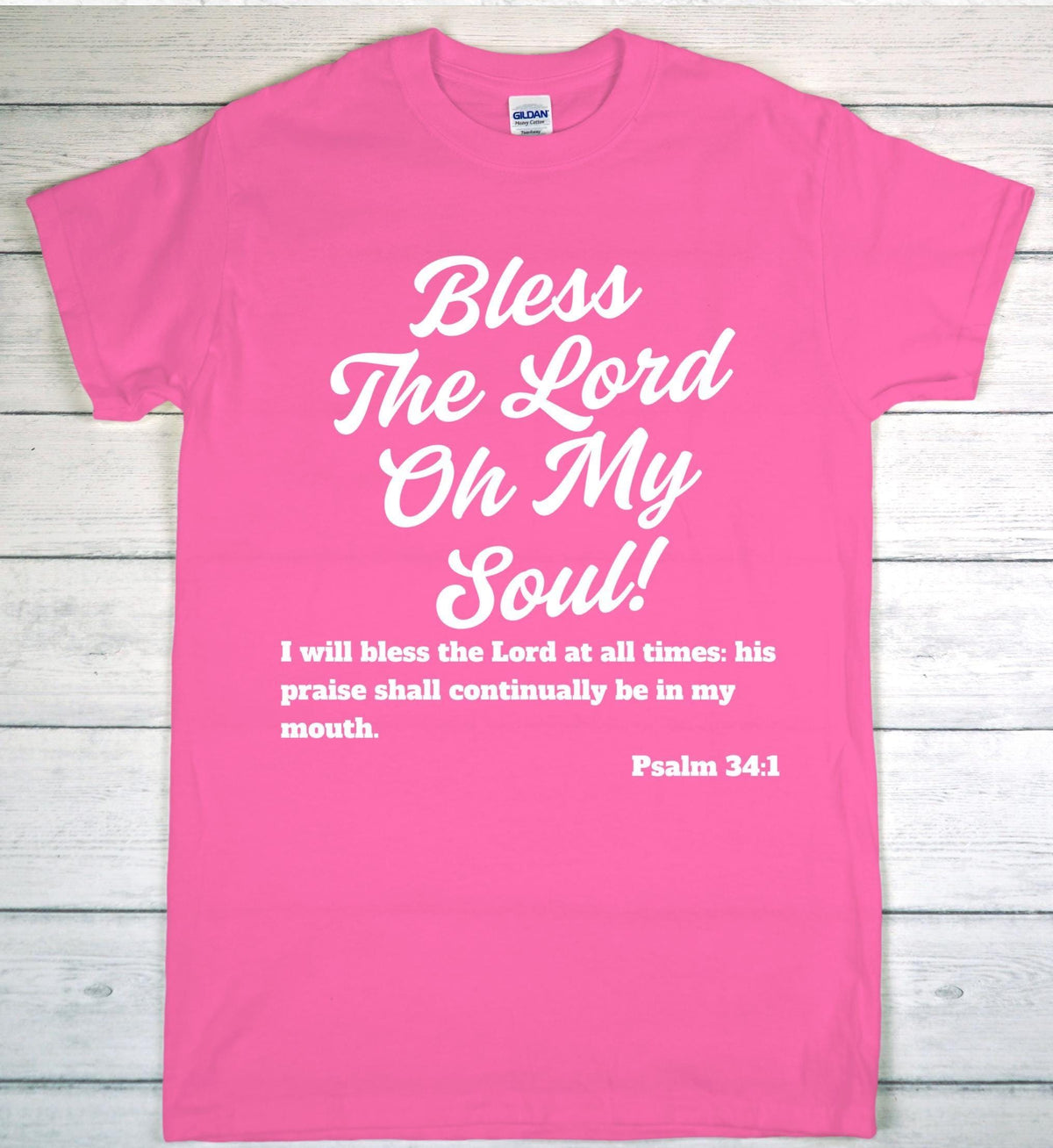 Bless The Lord Oh My Soul, Custom Christian T-shirt, Psalm 34:1, Christian Gift, Religious Shirt, Inspirational Shirt, Christian Clothing