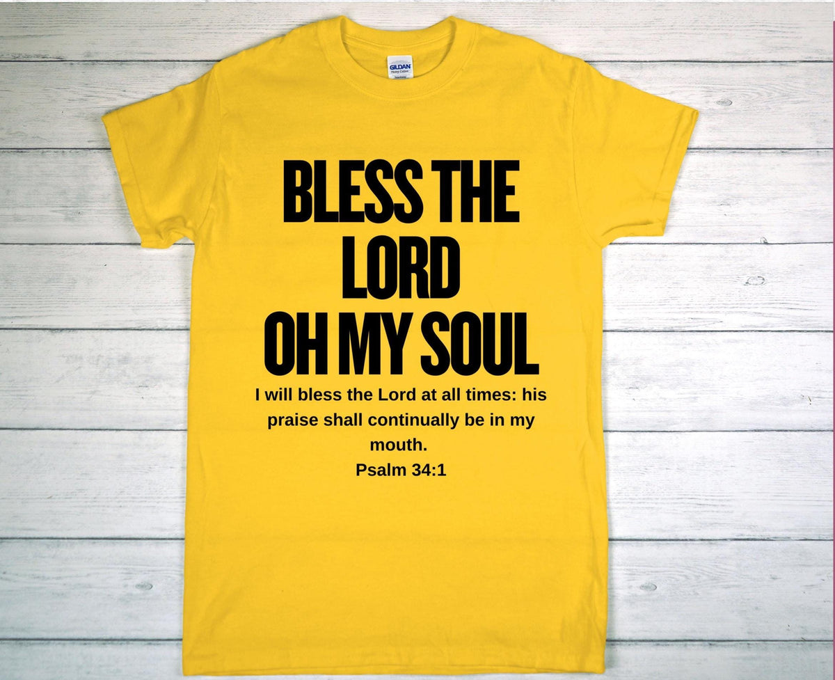 Bless The Lord Oh My Soul, Custom Christian T-shirt, Psalm 34:1, Christian Gift, Religious Shirt, Inspirational Shirt, Christian Clothing