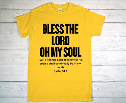 Bless The Lord Oh My Soul, Custom Christian T-shirt, Psalm 34:1, Christian Gift, Religious Shirt, Inspirational Shirt, Christian Clothing