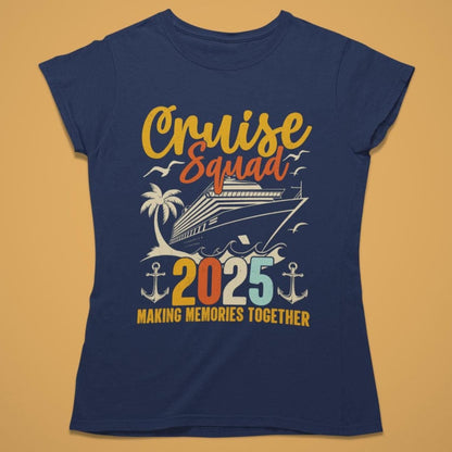 Cruise Squad Shirt Make Memories Together, Cruise TShirt, Cruise Shirts, Family Cruise Shirts, Cruise Trip Shirt, Girls Trip, Custom Cruise
