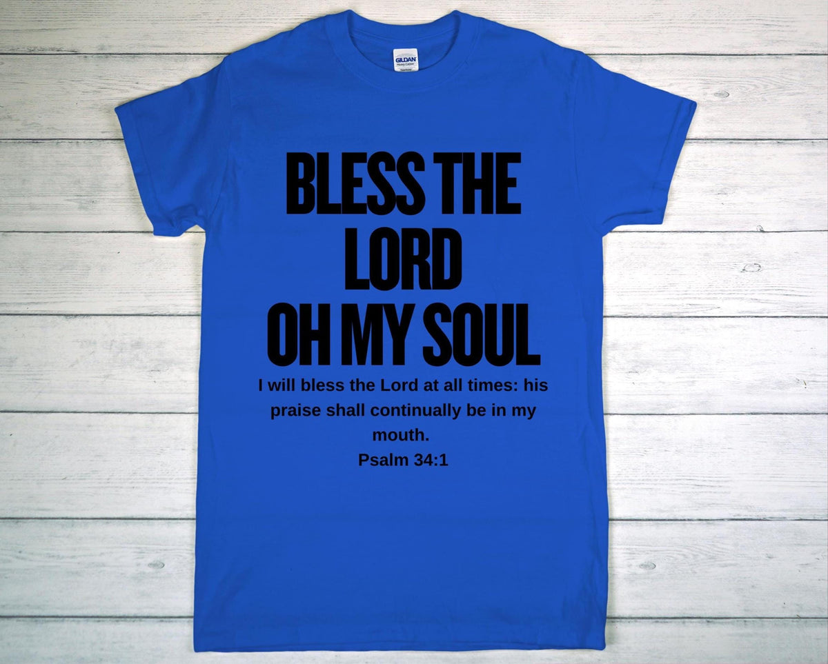 Bless The Lord Oh My Soul, Custom Christian T-shirt, Psalm 34:1, Christian Gift, Religious Shirt, Inspirational Shirt, Christian Clothing
