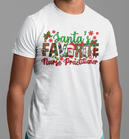 CHRISTMAS Nurse Practitioner Shirt, Santa's Favorite Nurse, Christmas TShirt, Graphic Christmas Tee, Group Christmas Shirts, Christmas Party
