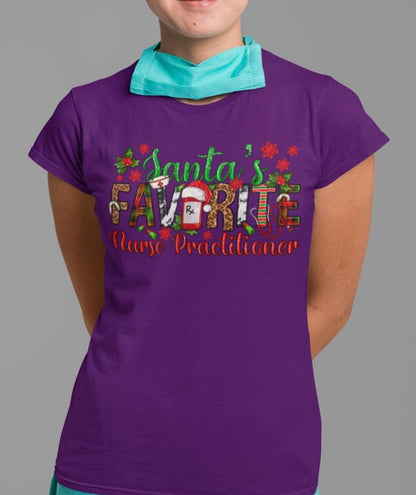 CHRISTMAS Nurse Practitioner Shirt, Santa's Favorite Nurse, Christmas TShirt, Graphic Christmas Tee, Group Christmas Shirts, Christmas Party