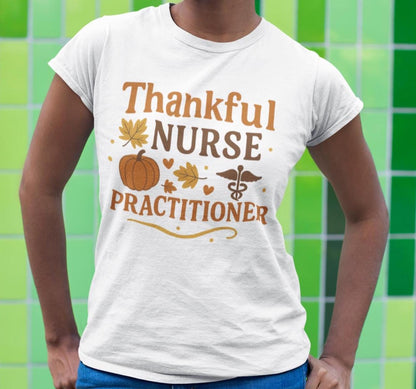 Thankful Nurse Practitioner Shirt, Fall NP Shirt, NP Thanksgiving Shirt, Retro Autumn Medical, Thanksgiving Healthcare Shirt, NP Gift