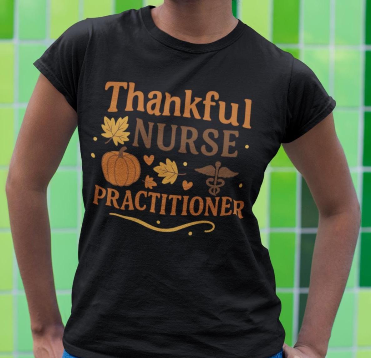 Thankful Nurse Practitioner Shirt, Fall NP Shirt, NP Thanksgiving Shirt, Retro Autumn Medical, Thanksgiving Healthcare Shirt, NP Gift