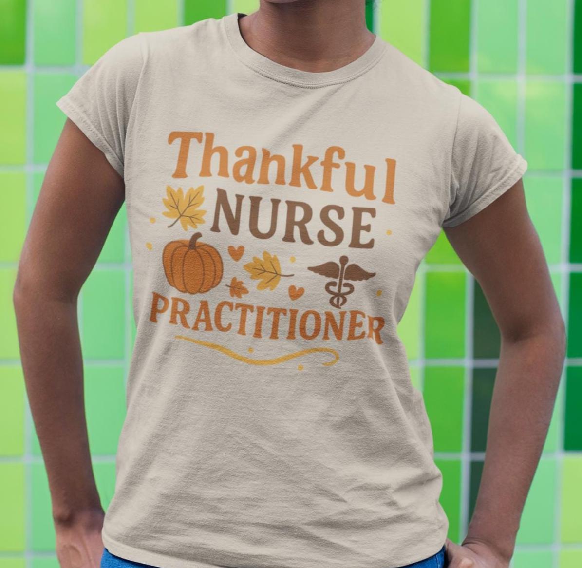 Thankful Nurse Practitioner Shirt, Fall NP Shirt, NP Thanksgiving Shirt, Retro Autumn Medical, Thanksgiving Healthcare Shirt, NP Gift