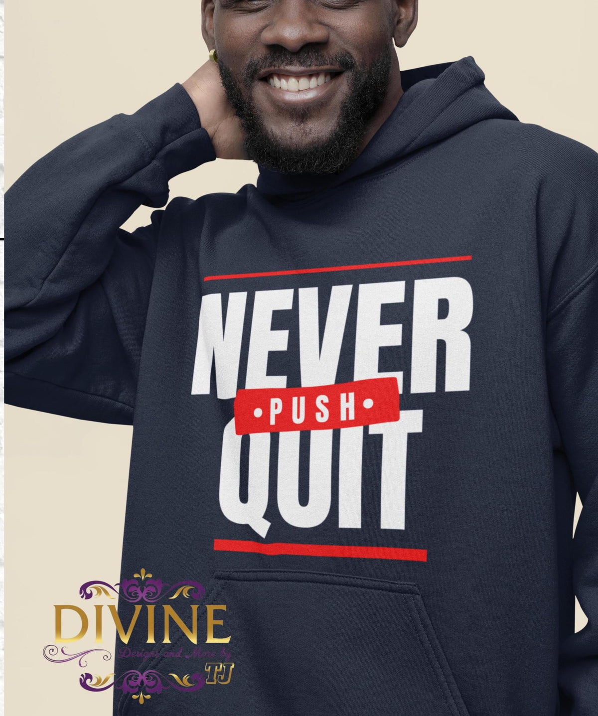 Men Hoodie, Never Quit Push, Positive Hoodie, Men Clothing, Gift For Him, Comfy Pullover for Men, Teen Hoodies, Inspirational Hoodie, Faith