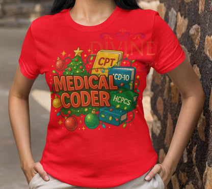 CHRISTMAS Medical Coder Shirt, Medical Coder Christmas TShirt, Graphic Christmas Tee, Medical Coding Christmas Gift, Coder Gifts, Billing