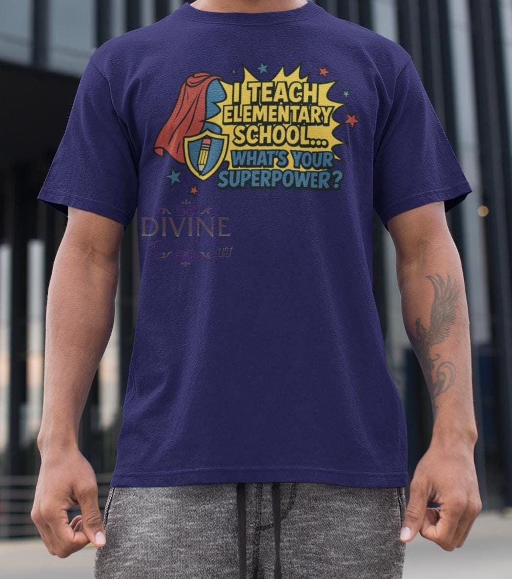 I Teach Elementary School What's Your Superpower Shirt, Comic Book Teacher Shirt, Back to School Graphic, Superhero Theme,