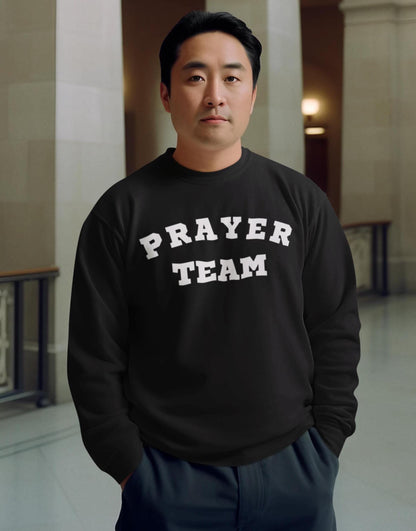 Prayer Team Sweatshirt, Faith Crewneck, Christian Sweatshirt, Church Sweatshirt, Religious Pullover,   Unisex Christian Crewneck, Faith Gift