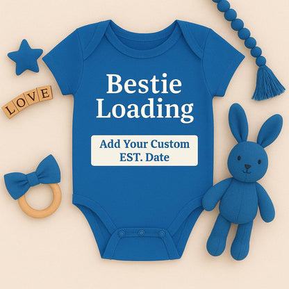 Bestie Loading Baby Onesie, Custom EST. Date Bodysuit, Personalized Baby Shower Gift, Newborn Outfit