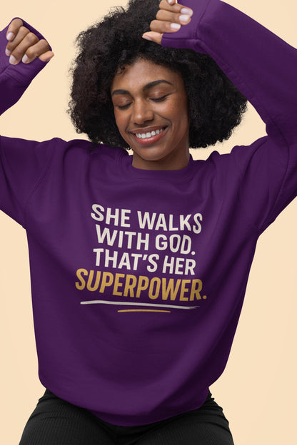 She Walks With God Sweatshirt, Christian Woman Crewneck, Inspirational Faith Sweater, Superpower Quote Shirt, Cozy Winter Crewneck for Women