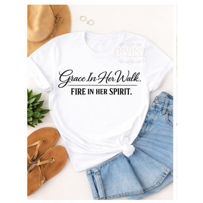 Grace in Her Walk Fire in Her Spirit Shirt, Women Empowerment Faith Tee, Christian Inspirational Shirt for Women, Strong Confident Woman Top