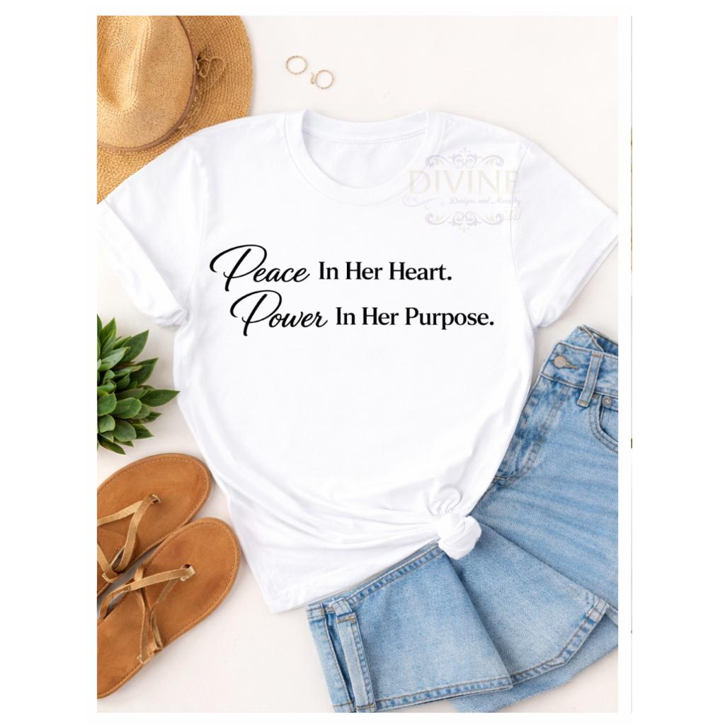 Peace in Her Heart Power in Her Purpose Shirt, Women Empowerment Faith Tee, Christian Inspirational Shirt for Women