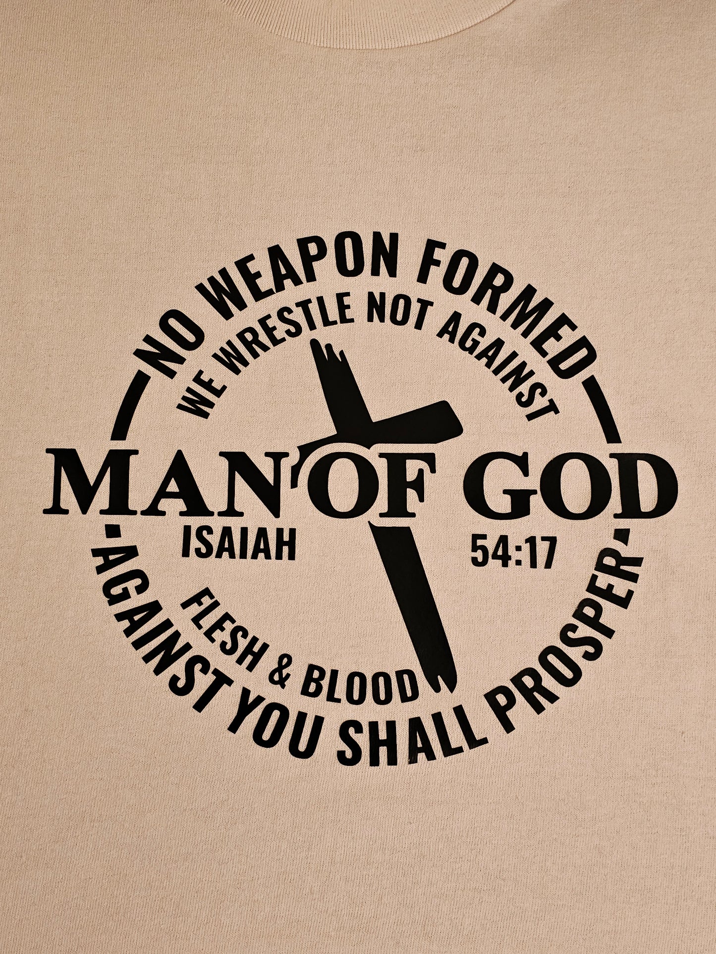 MAN OF GOD NO WEAPON FORMED SHALL PROSPER SHORT SLEEVE T SHIRT